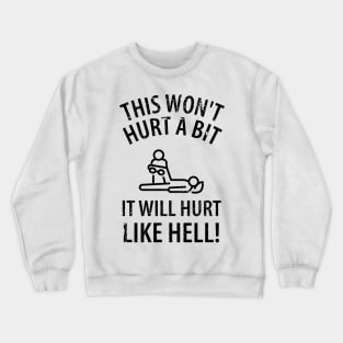 physiotherapist physical therapy gift saying funny Crewneck Sweatshirt